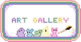 brightly colored pixel art reading 'art gallery'. there is a rainbow border and five rainbow critters holding a paintbrush.